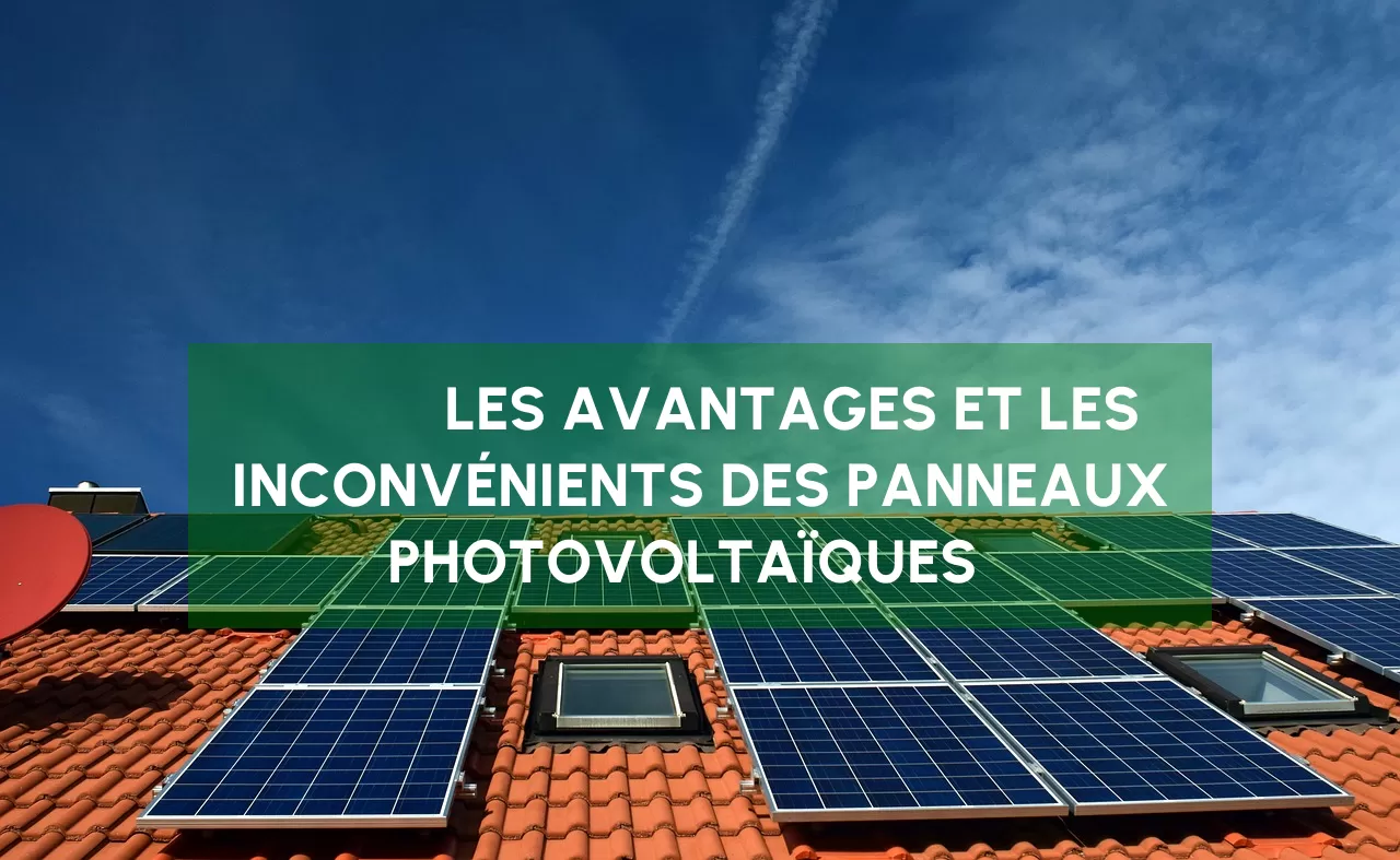 découvrez les avantages des panneaux photovoltaïques, une solution énergétique durable qui réduit votre facture d'électricité, contribue à la protection de l'environnement et valorise votre patrimoine immobilier. optez pour l'énergie solaire et profitez d'une indépendance énergétique tout en réalisant des économies sur le long terme.
